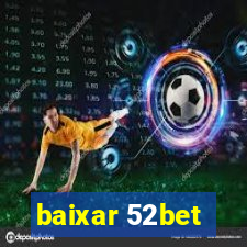 baixar 52bet